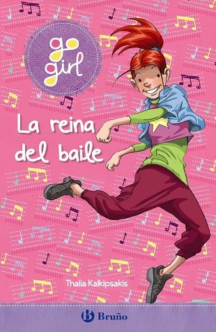 GO GIRL - LA REINA DEL BAILE | 9788469663233 | KALKIPSAKIS, THALIA | Cooperativa Cultural Rocaguinarda