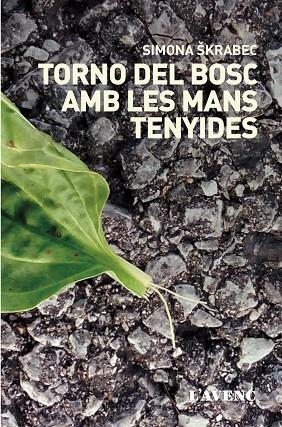 TORNO DEL BOSC AMB LES MANYS TENYIDES | 9788416853281 | SKRABEC, SIMONA | Cooperativa Cultural Rocaguinarda