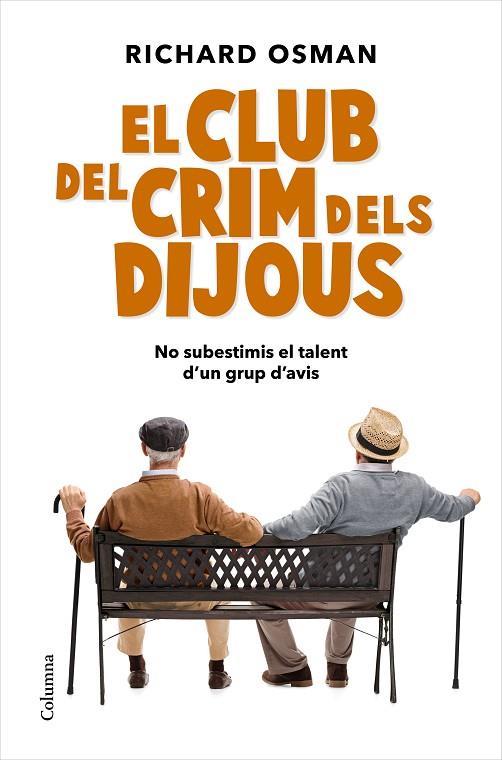CLUB DEL CRIM DELS DIJOUS, EL | 9788466427500 | OSMAN, RICHARD | Cooperativa Cultural Rocaguinarda