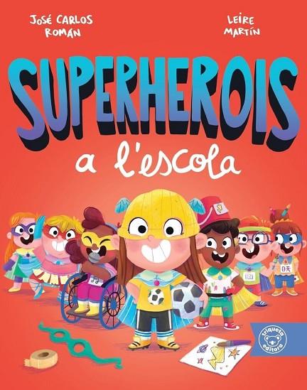 SUPERHEROES A L'ESCOLA | 9788418687440 | ROMÁN GARCÍA, JOSÉ CARLOS | Cooperativa Cultural Rocaguinarda