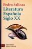 LITERATURA ESPAÑOLA SIGLO XX | 9788420637808 | SALINAS, PEDRO | Cooperativa Cultural Rocaguinarda