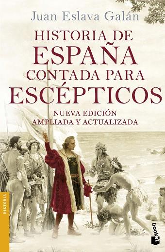 HISTORIA DE ESPAñA CONTADA PARA ESCéPTICOS | 9788408149699 | ESLAVA GALáN, JUAN | Cooperativa Cultural Rocaguinarda