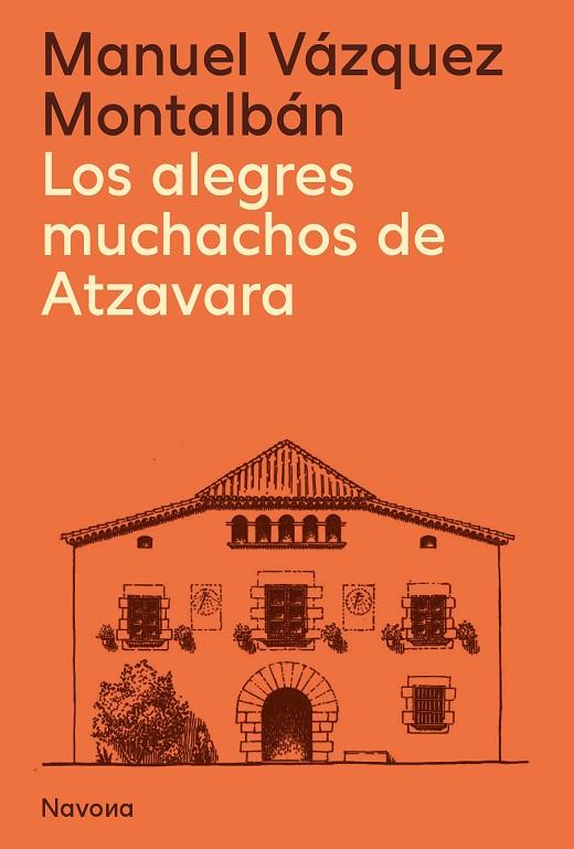 ALEGRES MUCHACHOS DE ATZAVARA, LOS | 9788419311627 | VÁZQUEZ MONTALBÁN, MANUEL | Cooperativa Cultural Rocaguinarda