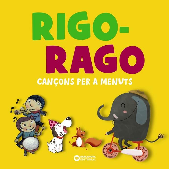 RIGO-RAGO. CANÇONS PER A MENUTS | 9788448959821 | EDITORIAL BARCANOVA | Cooperativa Cultural Rocaguinarda