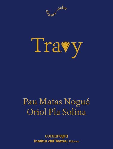 TRAVY | 9788419590916 | PLA, ORIOL/MATAS, PAU | Cooperativa Cultural Rocaguinarda