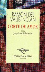 CORTE DE AMOR | 9788423973392 | VALLE-INCLAN, RAMON MARIA DEL | Cooperativa Cultural Rocaguinarda