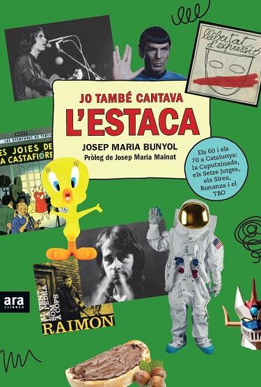 JO TAMBé CANTAVA L'ESTACA | 9788416915507 | BUNYOL I DURAN, JOSEP MARIA | Cooperativa Cultural Rocaguinarda