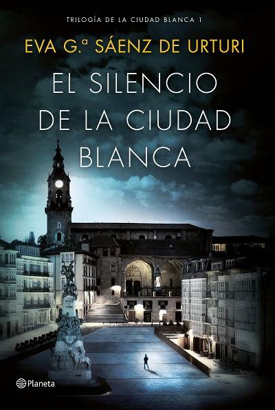 EL SILENCIO DE LA CIUDAD BLANCA | 9788408154167 | GARCíA SáENZ DE URTURI, EVA | Cooperativa Cultural Rocaguinarda