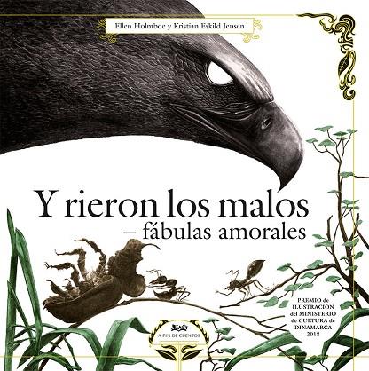 Y RIERON LOS MALOS. FÁBULAS AMORALES. | 9788494632075 | HOLMBOE, ELLEN | Cooperativa Cultural Rocaguinarda