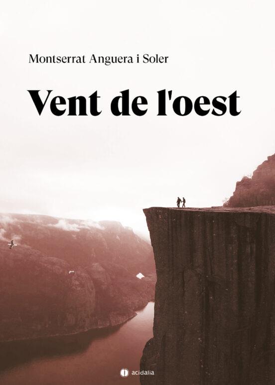 VENT DE L'OEST | 9788419136527 | ANGUERA I SOLER, MONTSERRAT | Cooperativa Cultural Rocaguinarda