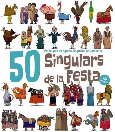 50 SINGULARS DE LA FESTA. VOLUM 2 | 9788417000561 | GARRIDO RAMOS, AITOR | Cooperativa Cultural Rocaguinarda