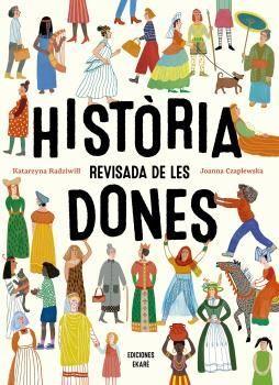 HISTORIA REVISADA DE LES DONES | 9788412753646 | RADZIWILL, KATARZYNA; CZAPLEWSKA, JOANNA | Cooperativa Cultural Rocaguinarda