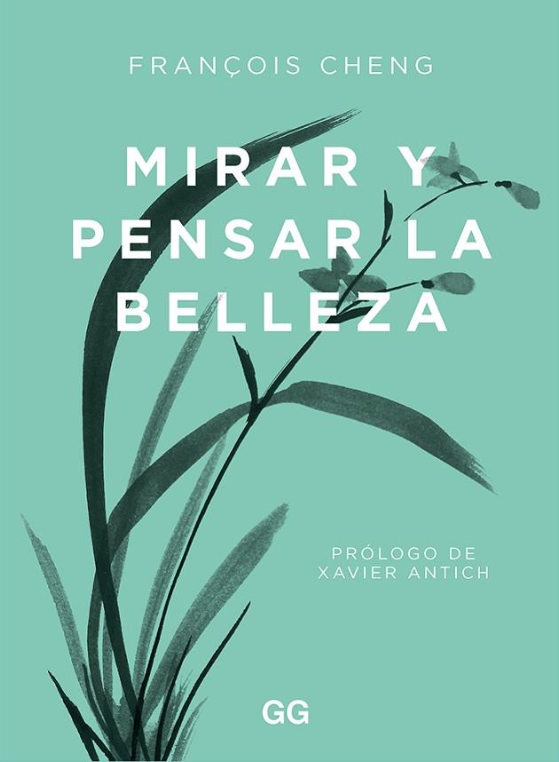 MIRAR Y PENSAR LA BELLEZA | 9788425233203 | CHENG, FRANÇOIS | Cooperativa Cultural Rocaguinarda