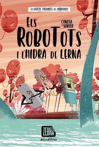ROBOTOTS I L'HIDRA DE LERNA, ELS  | 9788418592607 | CANOSA, ORIOL | Cooperativa Cultural Rocaguinarda