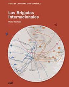 BRIGADAS INTERNACIONALES, LAS | 9788494103117 | HURTADO, VICTOR | Cooperativa Cultural Rocaguinarda