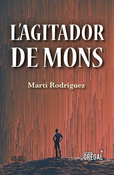 AGITADOR DE MONS, L' | 9788417660116 | RODRÍGUEZ PONT, MARTÍ | Cooperativa Cultural Rocaguinarda