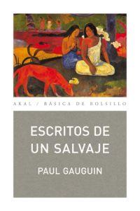 ESCRITOS DE UN SALVAJE | 9788446029731 | GAUGUIN, PAUL | Cooperativa Cultural Rocaguinarda