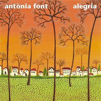 ANTONIA FONT - ALEGRIA | 8424295118097 | FONT, ANTONIA | Cooperativa Cultural Rocaguinarda