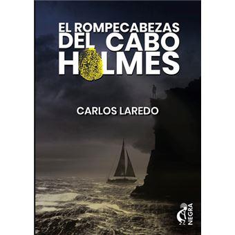 ROMPECABEZAS DEL CABO HOLMES, EL | 9788494782015 | LAREDO VERDEJO, CARLOS | Cooperativa Cultural Rocaguinarda
