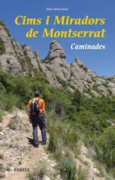 CIMS I MIRADORS DE MONTSERRAT | 9788417116002 | MASÓ GARCIA, ALBERT | Cooperativa Cultural Rocaguinarda