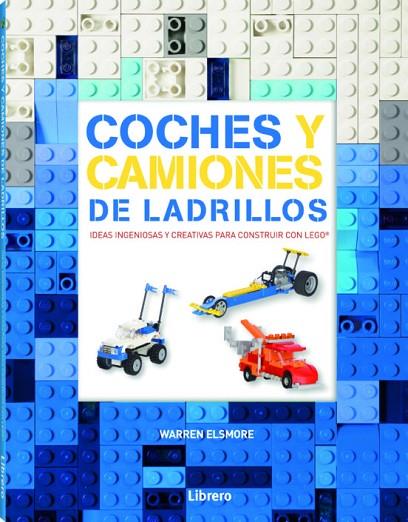 COCHES Y CAMIONES DE LADRILLOS | 9789089987983 | ELSMORE, WARREN | Cooperativa Cultural Rocaguinarda