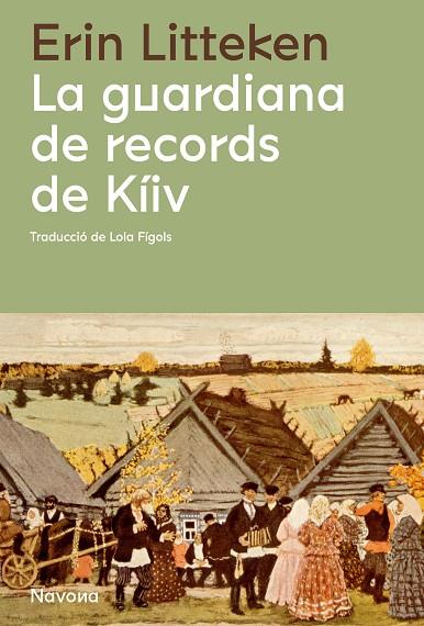 GUARDIANA DE RECORDS DE KÍIV, LA | 9788419311085 | LITTEKEN, ERIN | Cooperativa Cultural Rocaguinarda