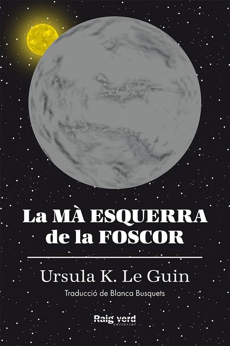 MÀ ESQUERRA DE LA FOSCOR, LA | 9788417925291 | K. LE GUIN, URSULA | Cooperativa Cultural Rocaguinarda