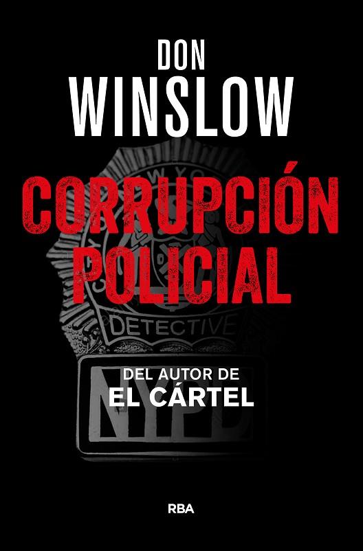 CORRUPCIÓN POLICIAL | 9788490567760 | WINSLOW , DON | Cooperativa Cultural Rocaguinarda