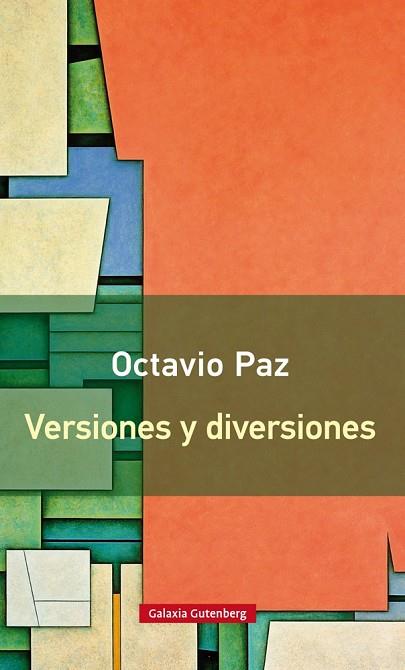 VERSIONES Y DIVERSIONES- NUEVA EDICIÓN | 9788416252152 | PAZ, OCTAVIO | Cooperativa Cultural Rocaguinarda
