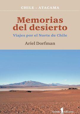 MEMORIAS DEL DESIERTO | 9788412163322 | DORFMAN, ARIEL | Cooperativa Cultural Rocaguinarda