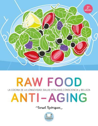 RAW FOOD ANTI-AGING | 9788479539238 | RODRÍGUEZ, CONSOL | Cooperativa Cultural Rocaguinarda