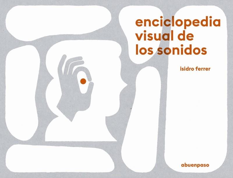 ENCICLOPEDIA VISUAL DE LOS SONIDOS | 9788417555504 | FERRER, ISIDRO | Cooperativa Cultural Rocaguinarda
