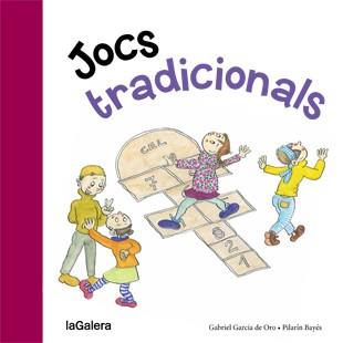 JOCS TRADICIONALS | 9788424651749 | GARCÍA DE ORO, GABRIEL | Cooperativa Cultural Rocaguinarda