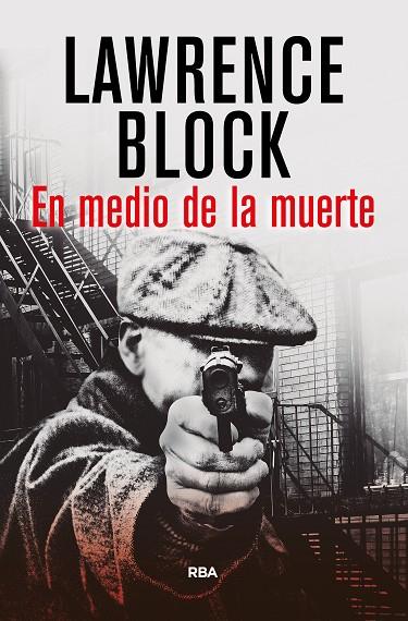 EN MEDIO DE LA MUERTE | 9788490067635 | BLOCK , LAWRENCE | Cooperativa Cultural Rocaguinarda