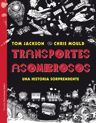 TRANSPORTES ASOMBROSOS | 9788417454395 | JACKSON, TOM/MOULD, CHRIS | Cooperativa Cultural Rocaguinarda