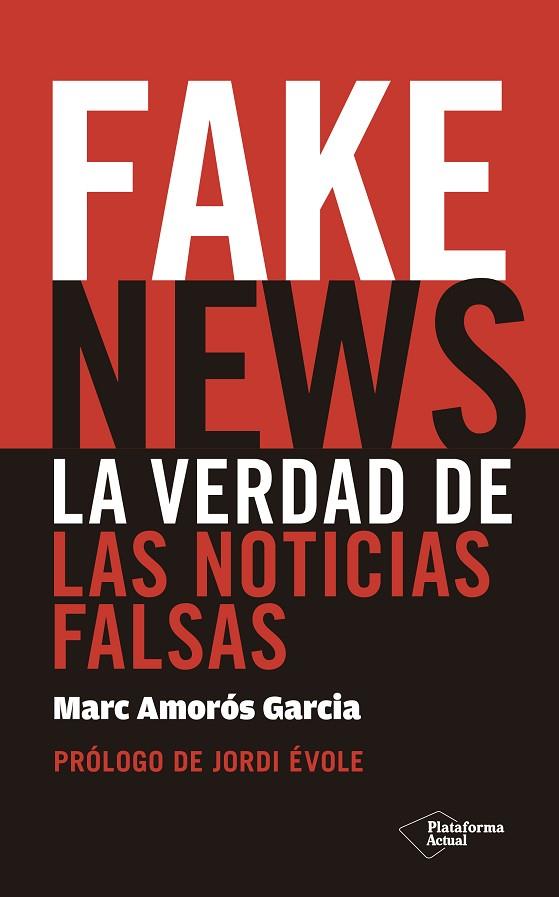 FAKE NEWS | 9788417114725 | AMORÓS GARCIA, MARC | Cooperativa Cultural Rocaguinarda
