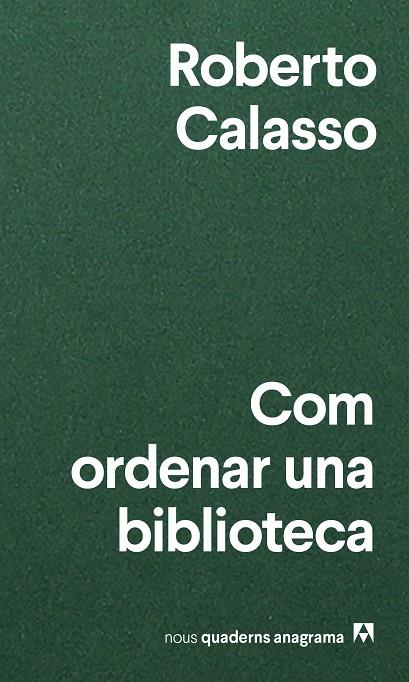 COM ORDENAR UNA BIBLIOTECA | 9788433916471 | CALASSO, ROBERTO | Cooperativa Cultural Rocaguinarda