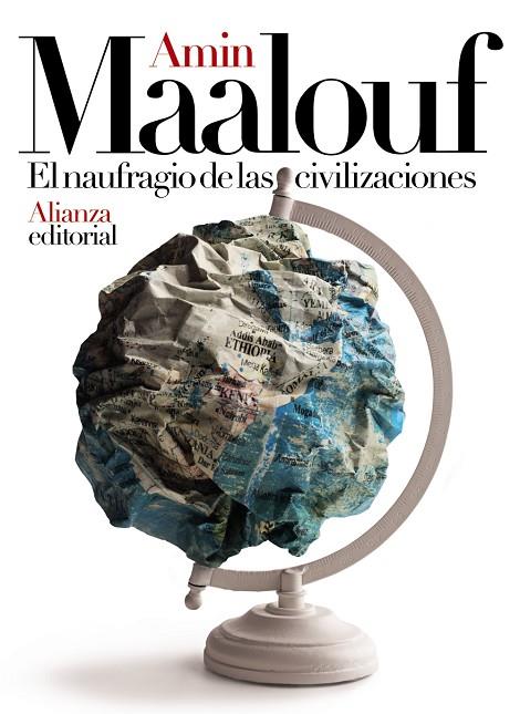 NAUFRAGIO DE LAS CIVILIZACIONES, EL  | 9788491816812 | MAALOUF, AMIN | Cooperativa Cultural Rocaguinarda