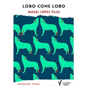 LOBO COME LOBO | 9788409157945 | Cooperativa Cultural Rocaguinarda