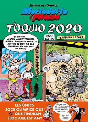 TÒQUIO 2020 (MORTADEL·LO I FILEMÓ) | 9788402423542 | IBÁÑEZ, FRANCISCO | Cooperativa Cultural Rocaguinarda
