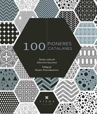 100 PIONERES CATALANES | 9788417998288 | GELONCH VILADEGUT, ANTONI | Cooperativa Cultural Rocaguinarda