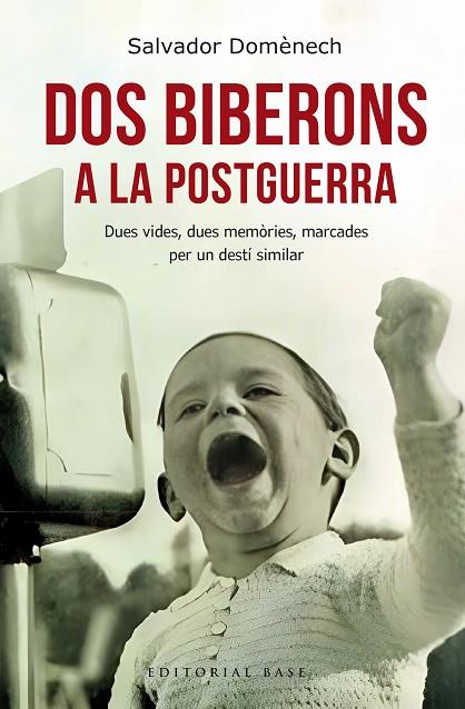 DOS BIBERONS A LA POSTGUERRA | 9788410131064 | DOMÈNECH, SALVADOR | Cooperativa Cultural Rocaguinarda