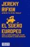 SUEÑO EUROPEO, EL | 9788449316159 | RIFKIN, JEREMY | Cooperativa Cultural Rocaguinarda