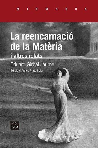 REENCARNACIÓ DE LA MATÈRIA I ALTRES RELATS, LA | 9788416987764 | GIRBAL JAUME, EDUARD | Cooperativa Cultural Rocaguinarda