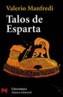 TALOS DE ESPARTA | 9788420634890 | MANFREDI, VALERIO MASSIMO | Cooperativa Cultural Rocaguinarda