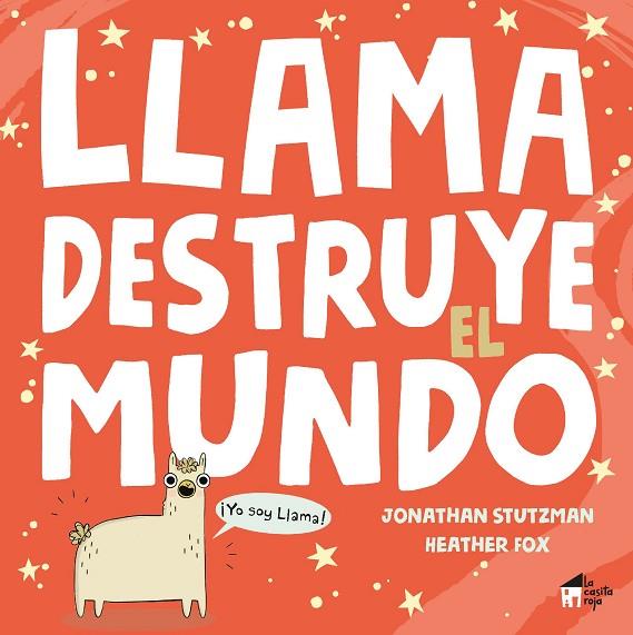 LLAMA DESTRUYE EL MUNDO | 9788412182903 | STUTZMAN, JONATHAN | Cooperativa Cultural Rocaguinarda