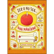 SER O NO SER... UNA MANZANA | 9788494773518 | YOSHITAKE, SHINSUKE | Cooperativa Cultural Rocaguinarda
