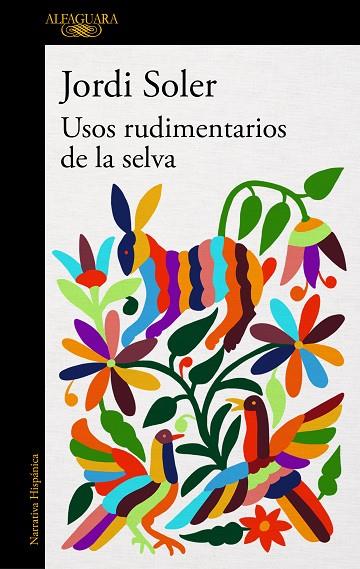 USOS RUDIMENTARIOS DE LA SELVA | 9788420432960 | SOLER, JORDI | Cooperativa Cultural Rocaguinarda