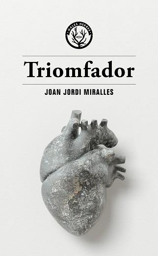 TRIOMFADOR | 9788412538472 | MIRALLES, JOAN JORDI | Cooperativa Cultural Rocaguinarda