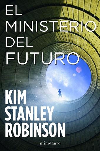 MINISTERIO DEL FUTURO, EL | 9788445009833 | ROBINSON, KIM STANLEY | Cooperativa Cultural Rocaguinarda